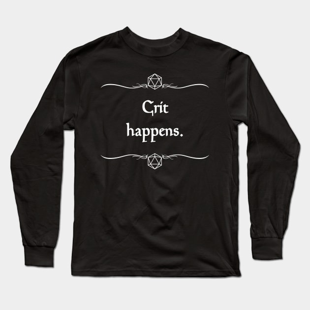 Crit Happens Long Sleeve T-Shirt by robertbevan